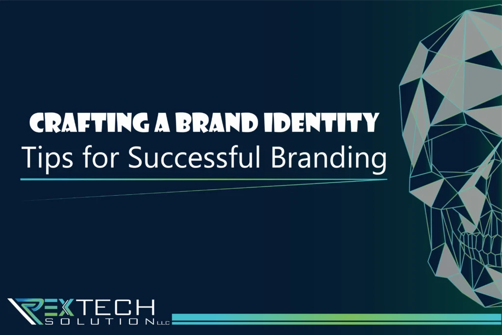 Crafting a Brand Identity-tips-for-successful-branding