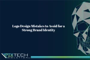 logo-design-mistakes-to-avoid-for-a-strong-brand-identity
